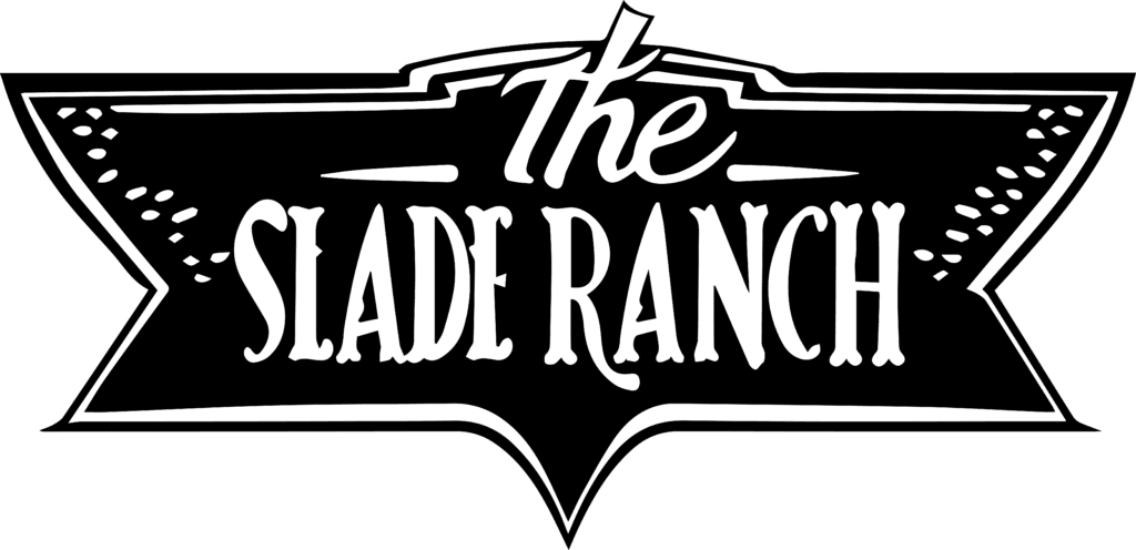 The Slade Ranch